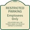 Signmission Designer Series-Restricted Parking Employees Violators Will Be Towed V, 18" x 18", TG-1818-9893 A-DES-TG-1818-9893 - alternate 1